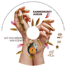 Load image into Gallery viewer, Alt hva mødrene har kjempet - Kammerkoret Aurum & Eva Holm Foosnæs