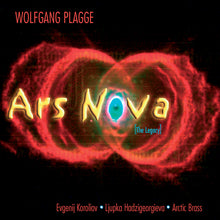 Load image into Gallery viewer, Wolfgang Plagge: Ars Nova (The Legacy) - Evgeni Koroliov, Ljupka Hadzi-Georgieva, Rolf Lennart Stensø, Arctic Brass Quintet