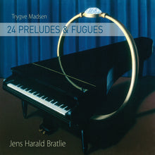Load image into Gallery viewer, Trygve Madsen: 24 Preludes & Fugues - Jens Harald Bratlie