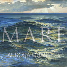 Load image into Gallery viewer, MARE - Aurora Pianoquartett
