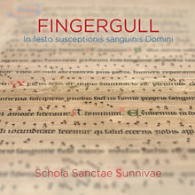 Load image into Gallery viewer, FINGERGULL - In festo susceptionis sanguinis Domini - Schola Sanctae Sunnivae, Anne Kleivset