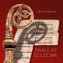 Load image into Gallery viewer, PSALLAT ECCLESIA - Schola Solensis