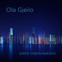Last inn bildet i gallerivisningen, Piano Improvisations - Ola Gjeilo