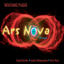 Load image into Gallery viewer, Wolfgang Plagge: Ars Nova (The Legacy) - Evgeni Koroliov, Ljupka Hadzi-Georgieva, Rolf Lennart Stensø, Arctic Brass Quintet
