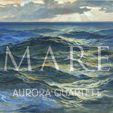 Load image into Gallery viewer, MARE - Aurora Pianoquartett
