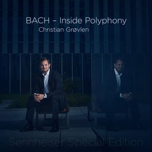 Load image into Gallery viewer, BACH - Inside Polyphony - Christian Grøvlen
