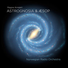 Load image into Gallery viewer, ASTROGNOSIA &amp; AESOP - Norwegian Radio Orchestra, Ingar Bergby, Dennis Storhøi
